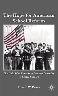bokomslag The Hope for American School Reform