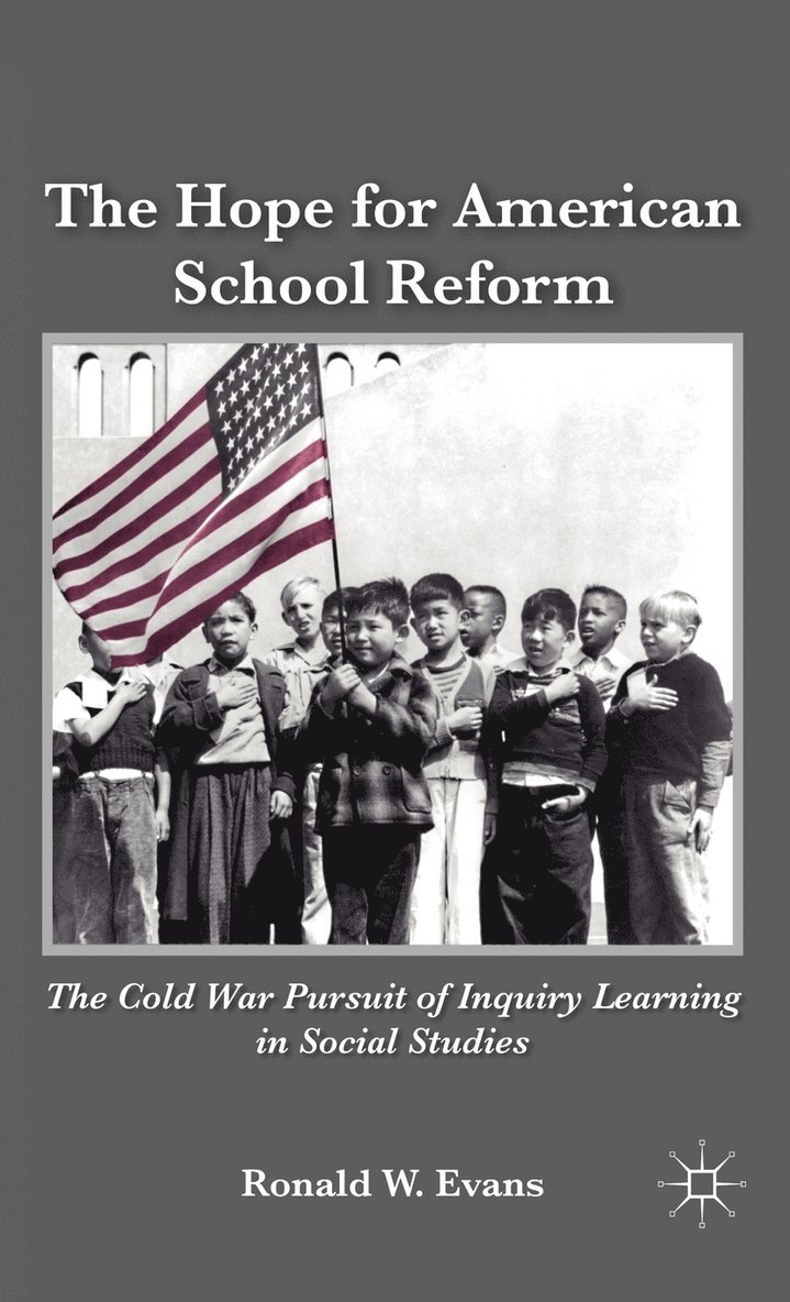 Ronald W. Evans, Ronald W Evans - Hope for American School Reform, Inbunden