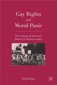 bokomslag Gay Rights and Moral Panic