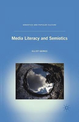 E. Gaines, Elliot Gaines - Media Literacy and Semiotics, Häftad