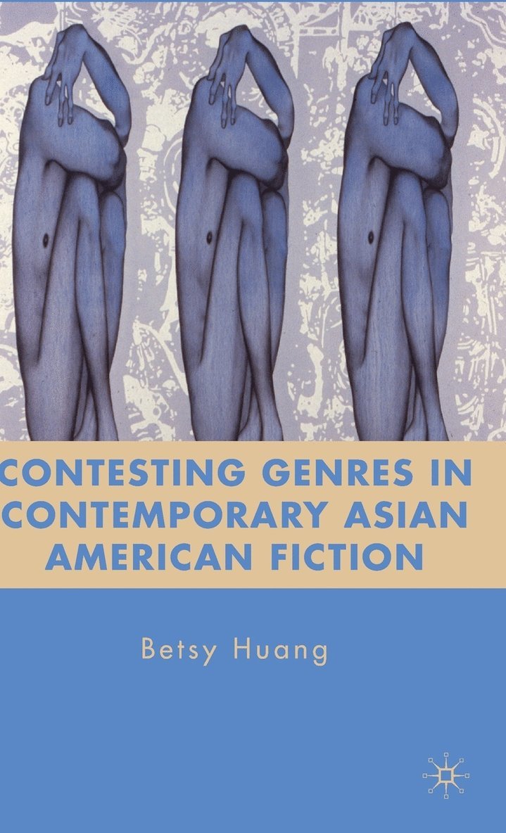 Contesting Genres in Contemporary Asian American Fiction 1