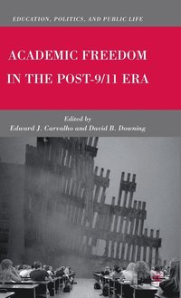 bokomslag Academic Freedom in the Post-9/11 Era