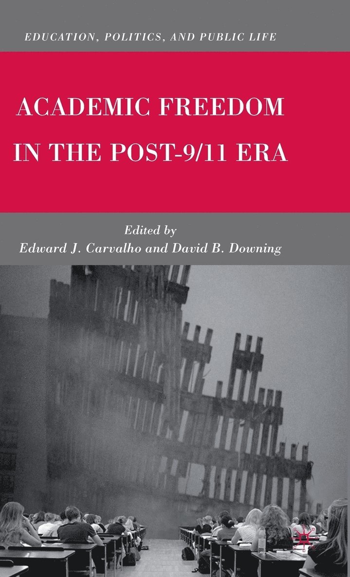 Academic Freedom in the Post-9/11 Era 1