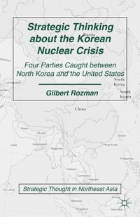 bokomslag Strategic Thinking about the Korean Nuclear Crisis