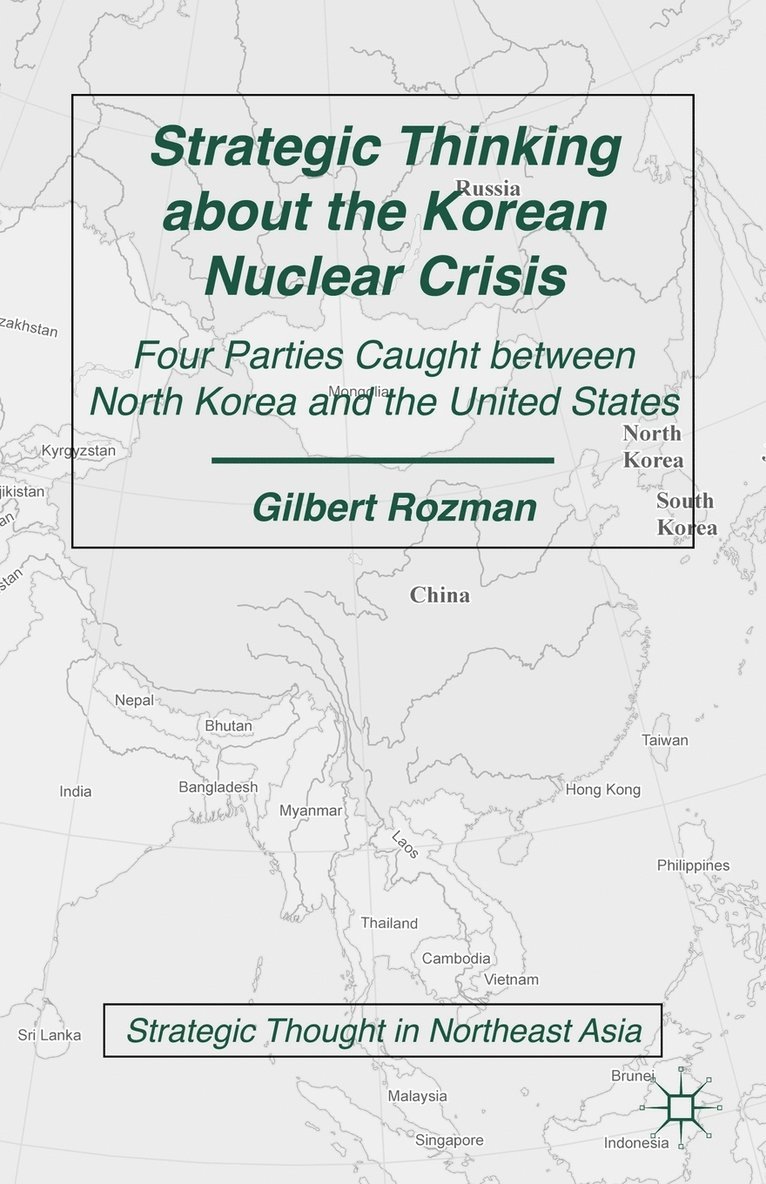 Strategic Thinking about the Korean Nuclear Crisis 1