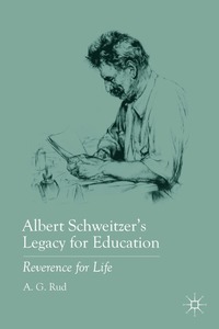 bokomslag Albert Schweitzers Legacy for Education