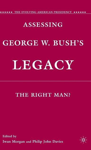 bokomslag Assessing George W. Bush's Legacy