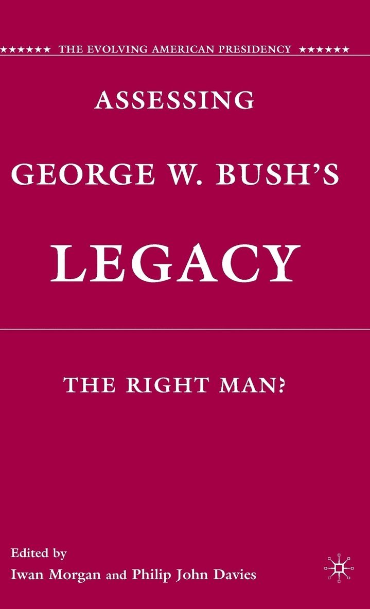 Assessing George W. Bush's Legacy 1