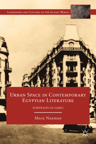 bokomslag Urban Space in Contemporary Egyptian Literature