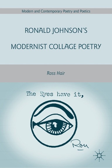 bokomslag Ronald Johnson's Modernist Collage Poetry