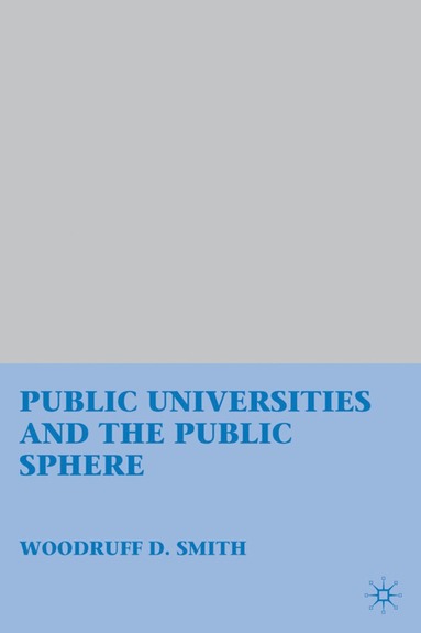 bokomslag Public Universities and the Public Sphere