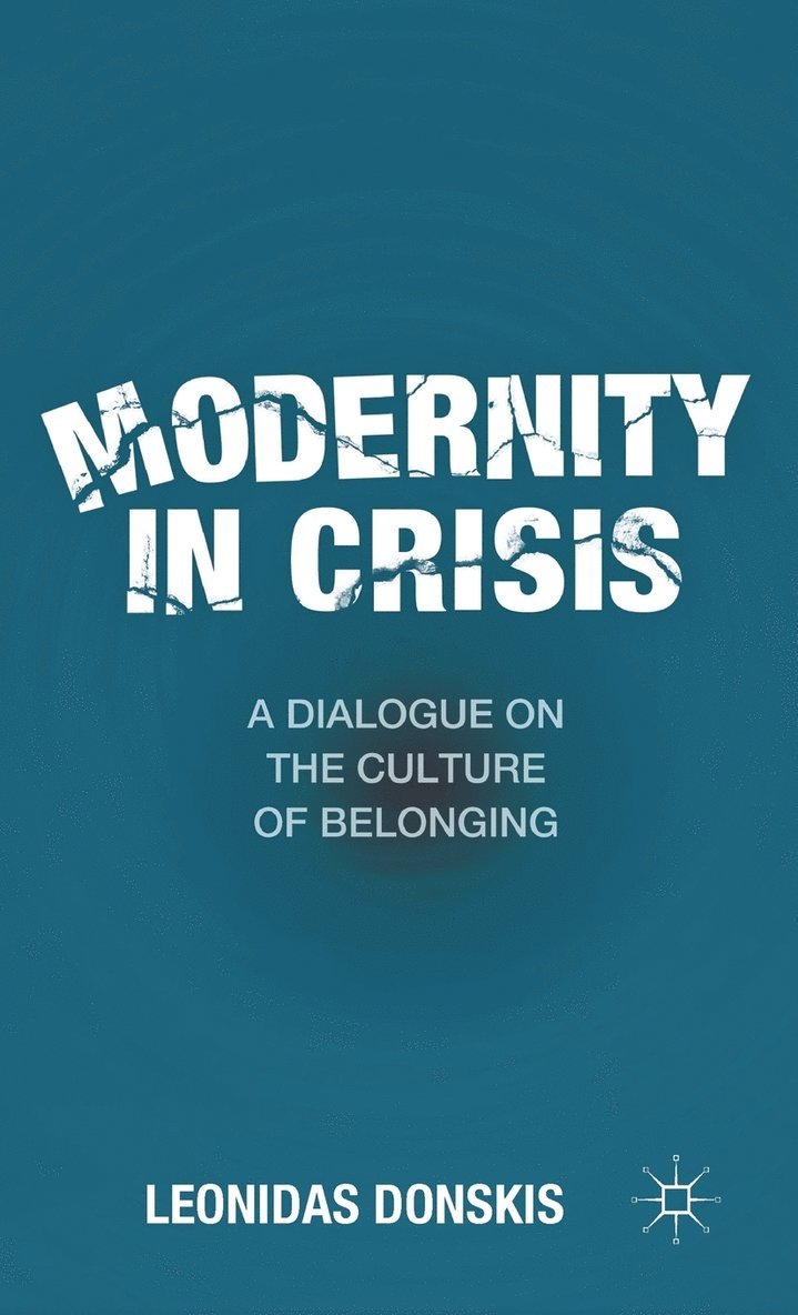 L. Donskis, Leonidas Donskis - Modernity in Crisis, Inbunden