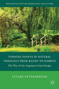 bokomslag Turning Points in Natural Theology from Bacon to Darwin