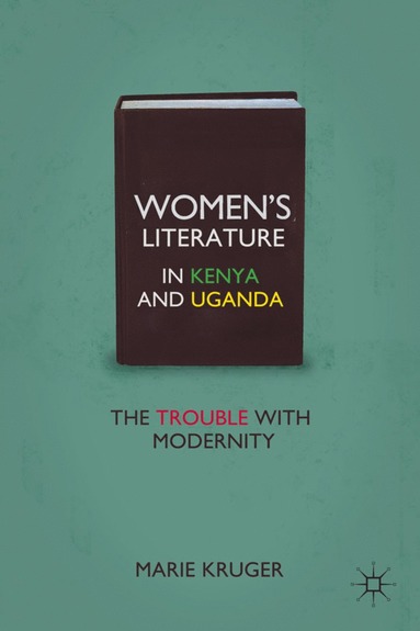 bokomslag Womens Literature in Kenya and Uganda