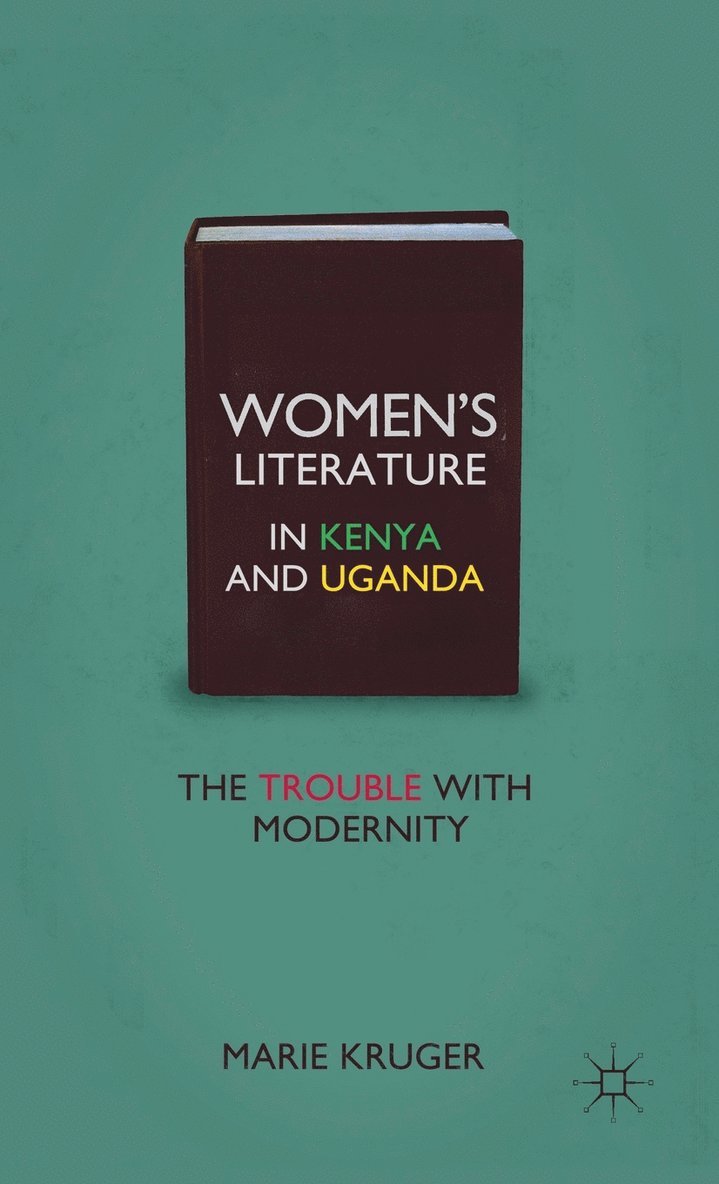 M. Kruger, Marie Kruger - Women’s Literature in Kenya and Uganda, Inbunden