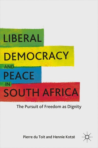 bokomslag Liberal Democracy and Peace in South Africa