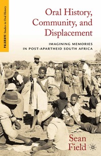 bokomslag Oral History, Community, and Displacement
