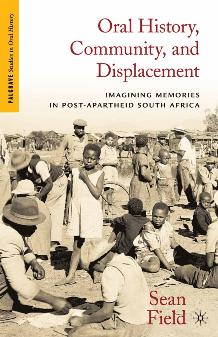 Oral History, Community, and Displacement 1