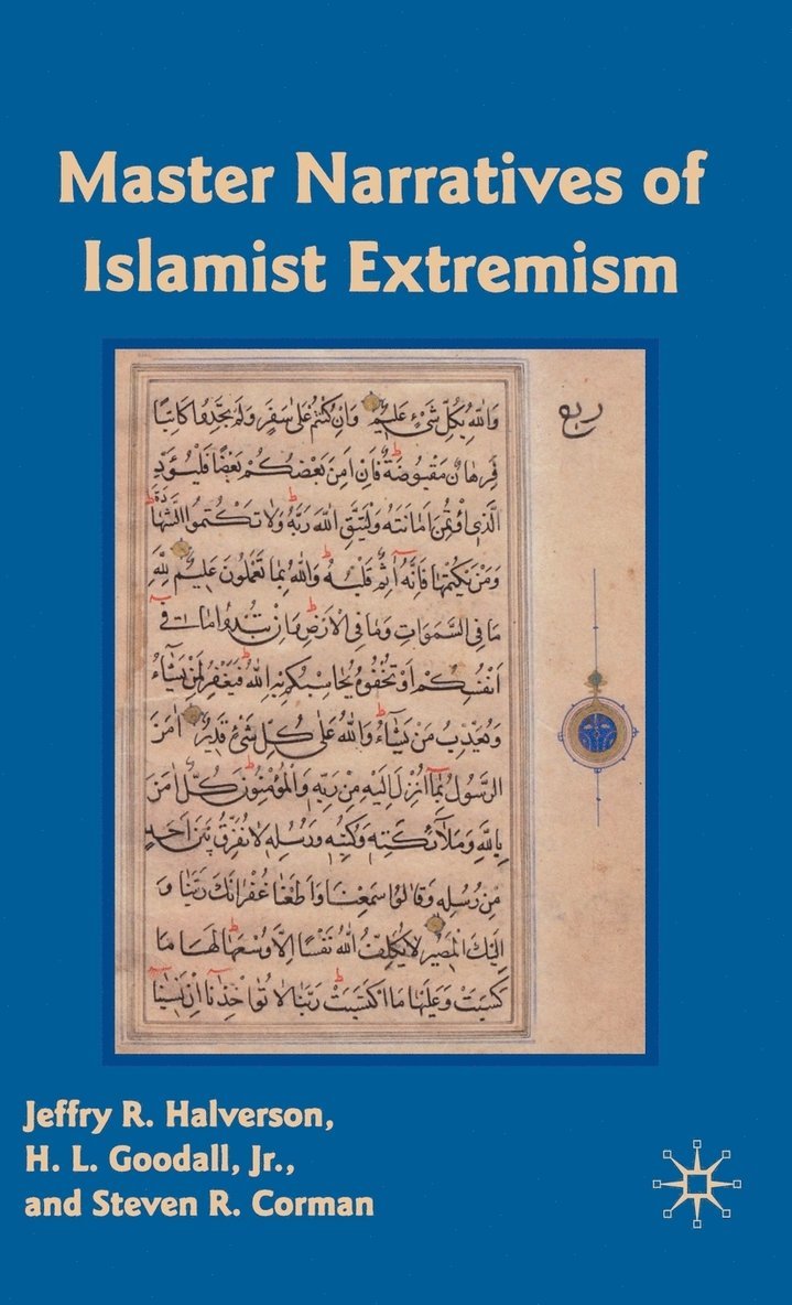 J. Halverson, S. Corman, Jeffry R. Halverson, Jr. Goodall, H. L. - Master Narratives of Islamist Extremism, Inbunden