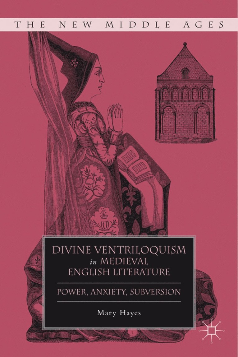 Divine Ventriloquism in Medieval English Literature 1