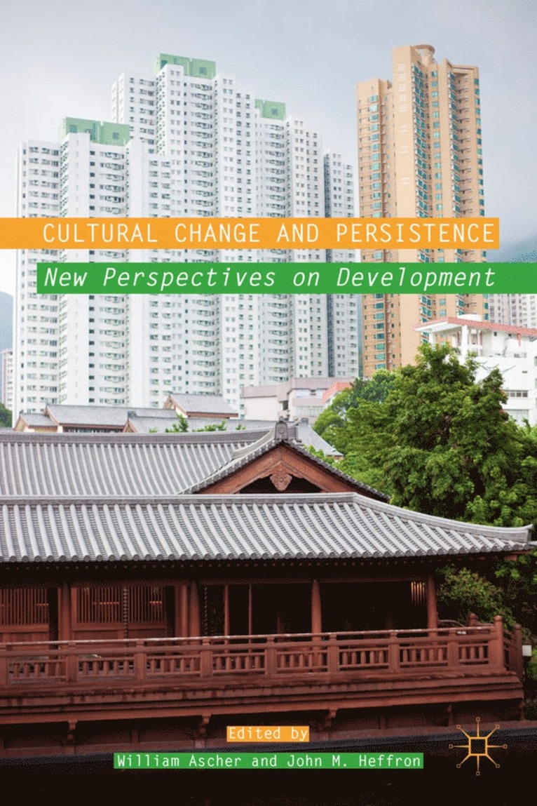 W. Ascher, J. Heffron, William L. Ascher, John M. Heffron - Cultural Change and Persistence, Inbunden