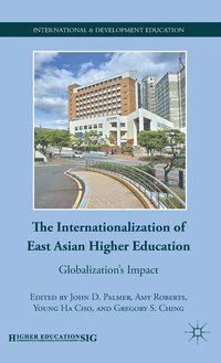 bokomslag The Internationalization of East Asian Higher Education