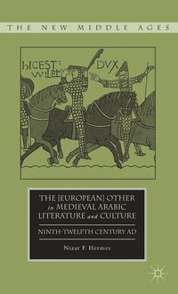 bokomslag The [European] Other in Medieval Arabic Literature and Culture