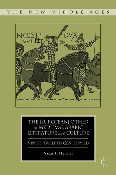 N. Hermes - [European] Other in Medieval Arabic Literature and Culture, Inbunden