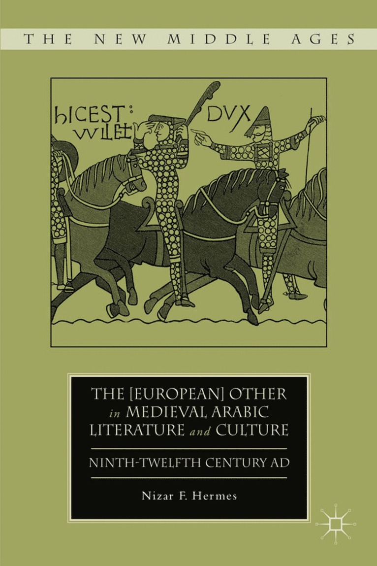 The [European] Other in Medieval Arabic Literature and Culture 1