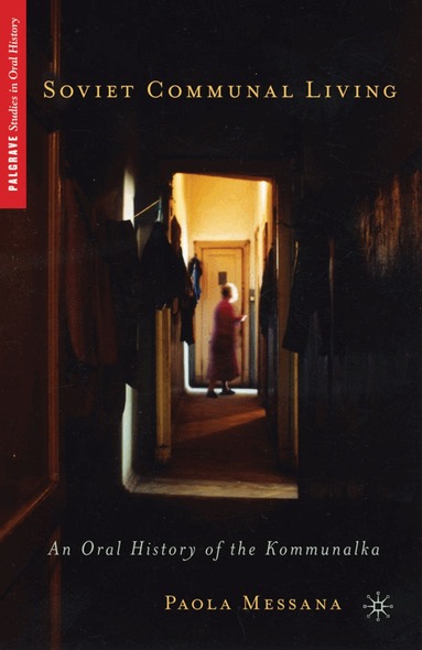 P. Messana - Soviet Communal Living, Inbunden