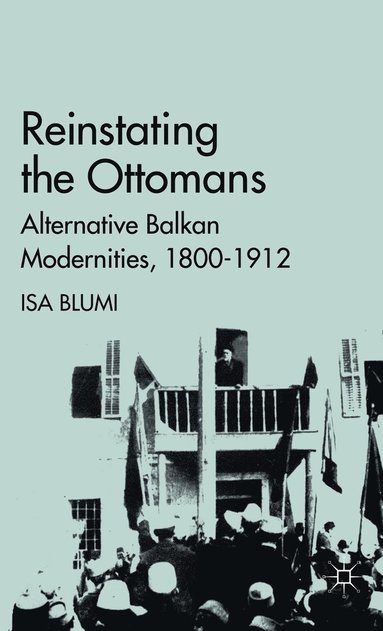 bokomslag Reinstating the Ottomans
