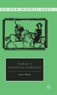bokomslag Fairies in Medieval Romance