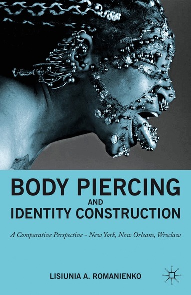 NA NA - Body Piercing and Identity Construction, Inbunden