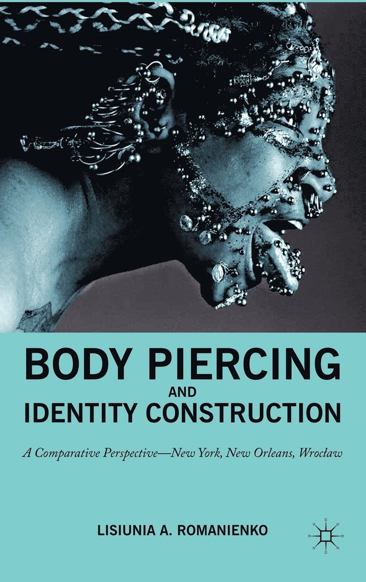 Body Piercing and Identity Construction 1