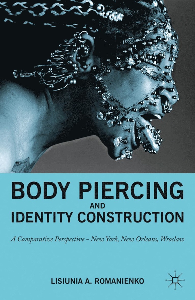 Body Piercing and Identity Construction 1