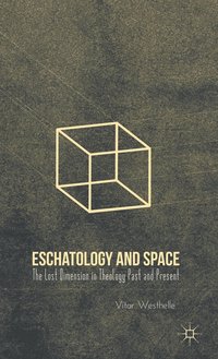 bokomslag Eschatology and Space