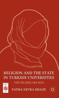bokomslag Religion and the State in Turkish Universities