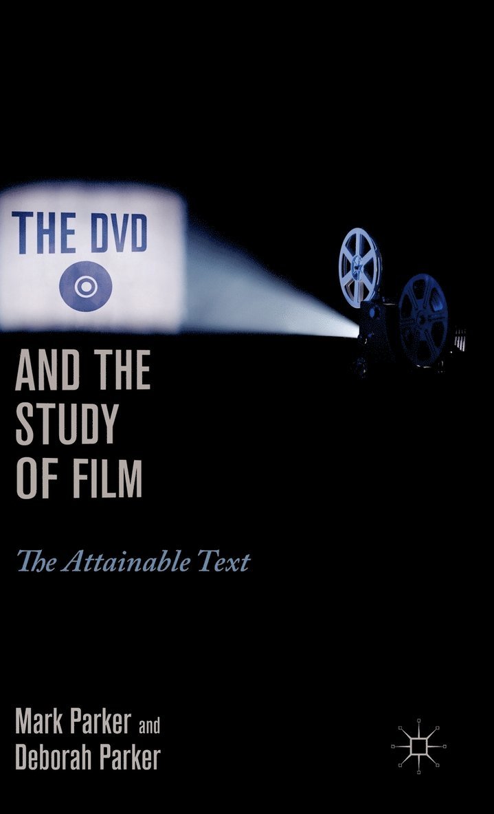 The DVD and the Study of Film 1