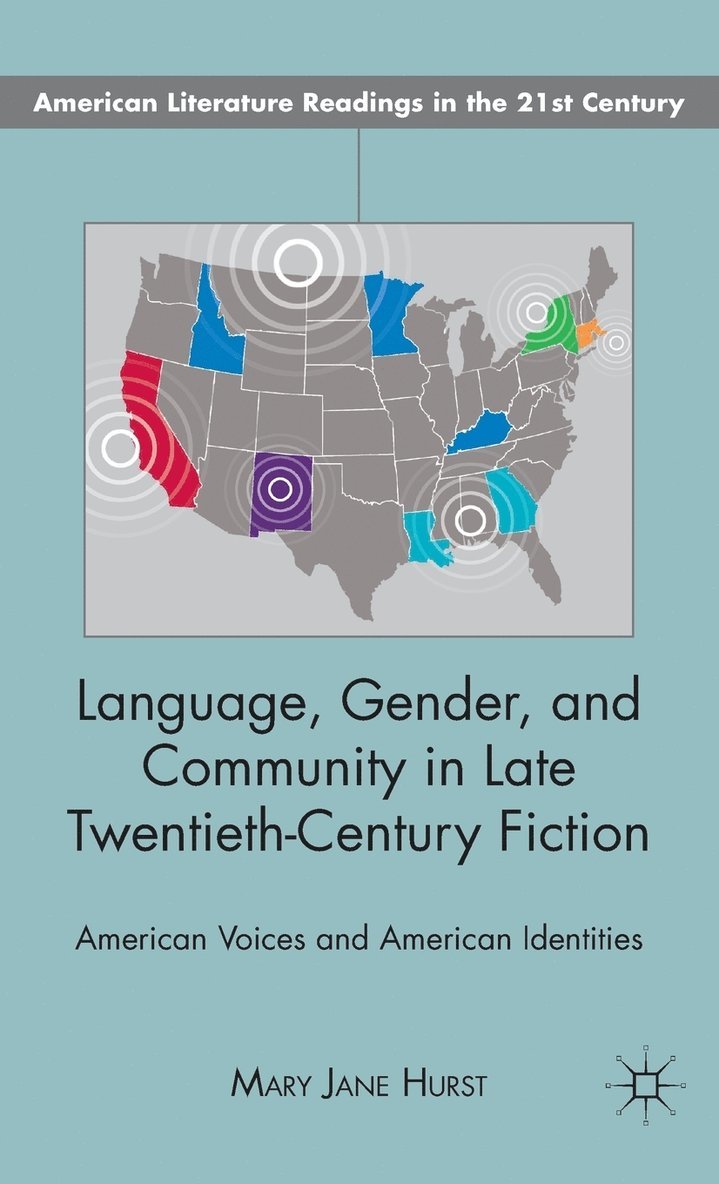 M. Hurst, Mary Jane Hurst - Language, Gender, and Community in Late Twentieth-Century Fiction, Inbunden