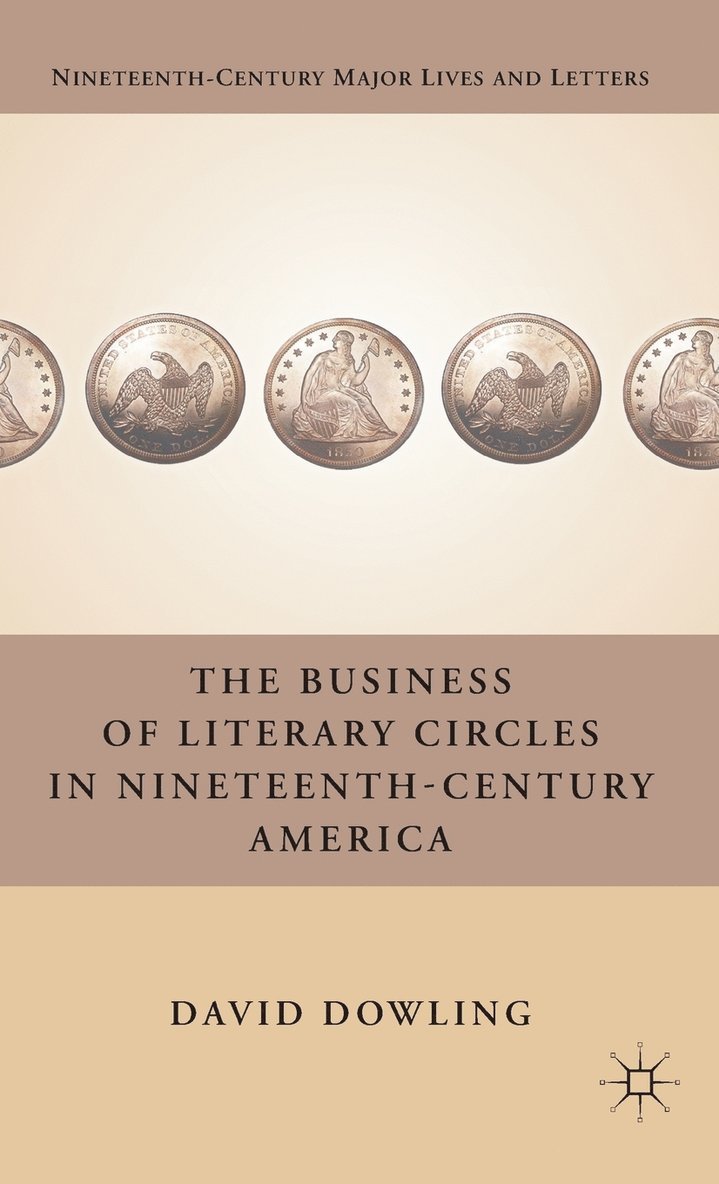 Business of Literary Circles in Nineteenth-Century America