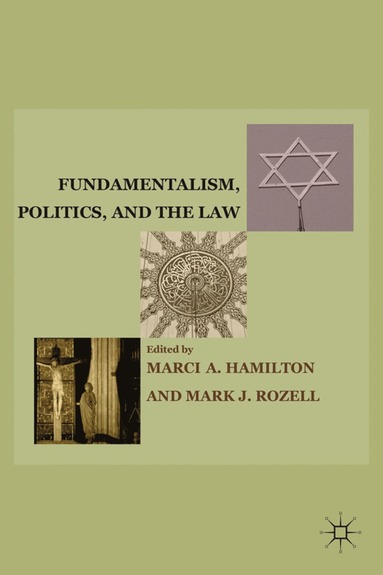 bokomslag Fundamentalism, Politics, and the Law