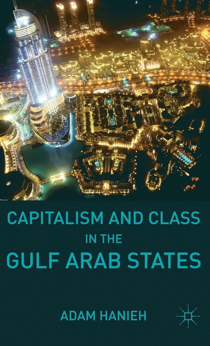 Capitalism and Class in the Gulf Arab States 1