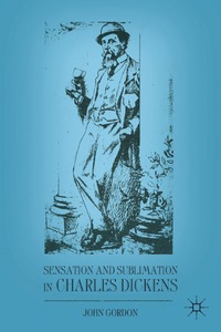 bokomslag Sensation and Sublimation in Charles Dickens