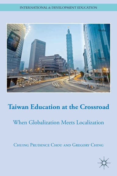 C. Chou, G. Ching - Taiwan Education at the Crossroad, Inbunden