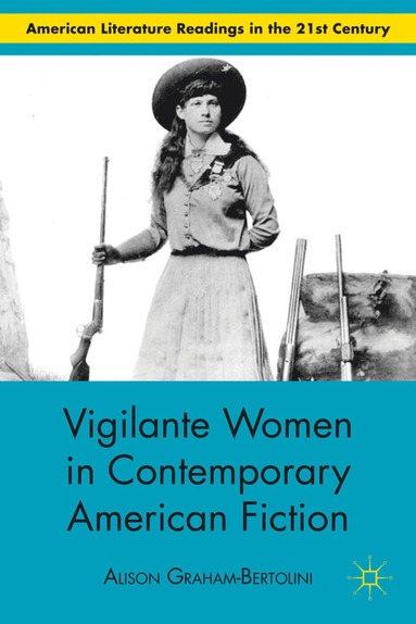 bokomslag Vigilante Women in Contemporary American Fiction