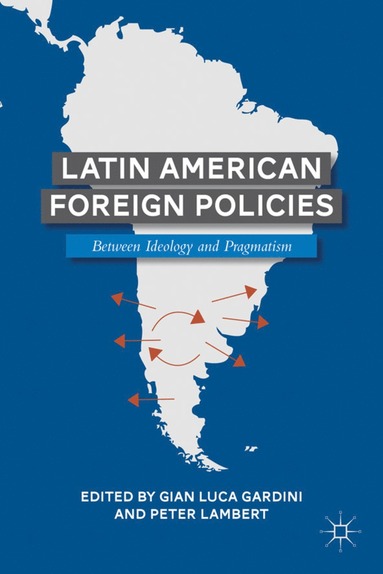 bokomslag Latin American Foreign Policies