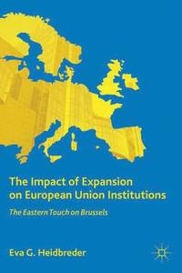 bokomslag The Impact of Expansion on European Union Institutions