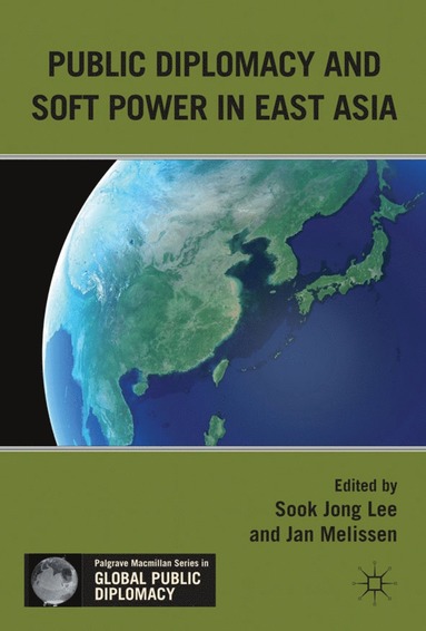 bokomslag Public Diplomacy and Soft Power in East Asia