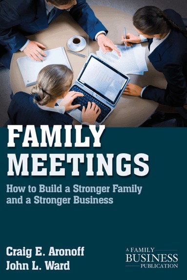 C. Aronoff, J. Ward - Family Meetings, Häftad