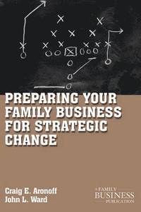 bokomslag Preparing Your Family Business for Strategic Change